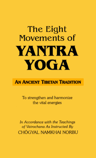 Eight Movements of Yantra Yoga by Namkhai Norbu (PDF) - Click Image to Close
